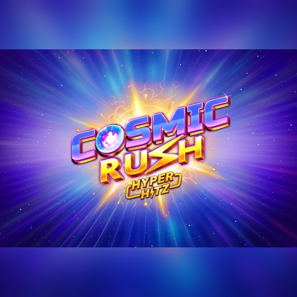 Play Cosmic Rush Hyper Hitz Slot Game