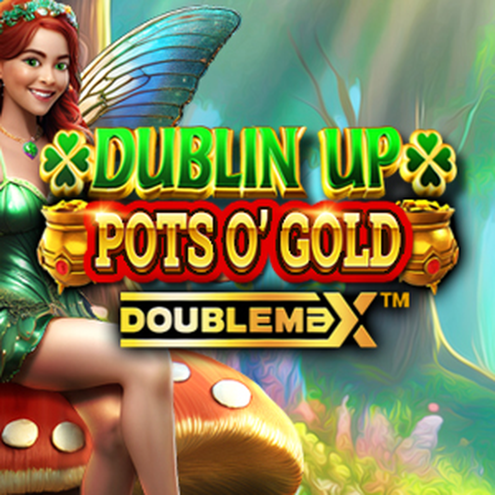 Play Dublin Up Pots O' Gold DoubleMax Slot Game