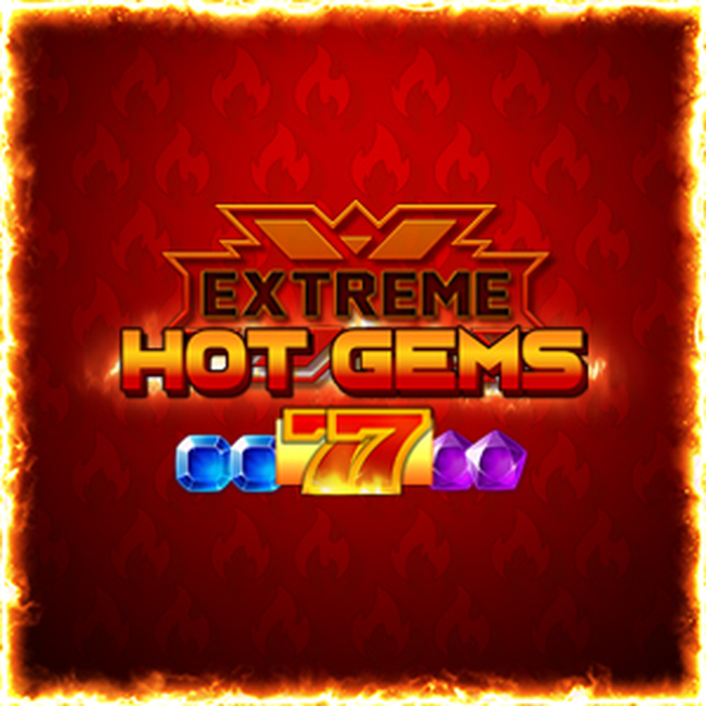 Extreme Hot Gems slot by AceRun