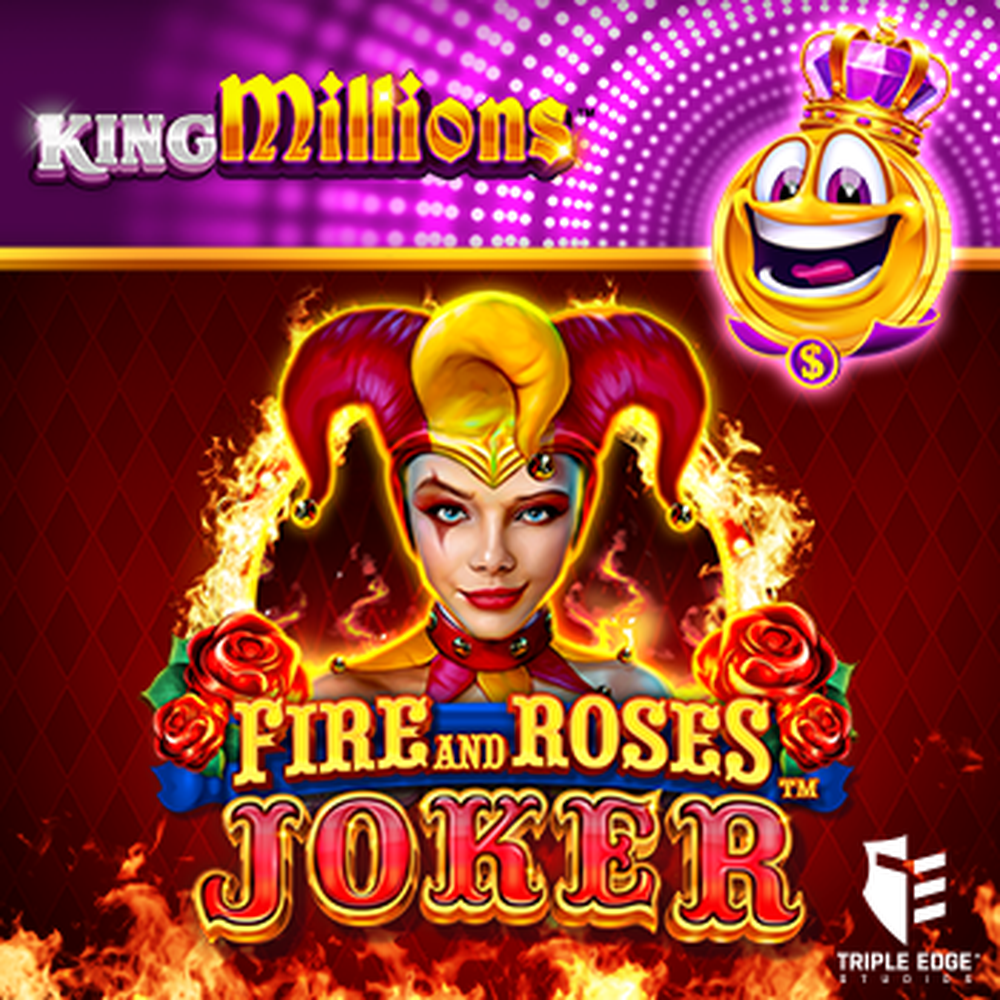 Fire and Roses Joker King Millions slot by Triple Edge Studios
