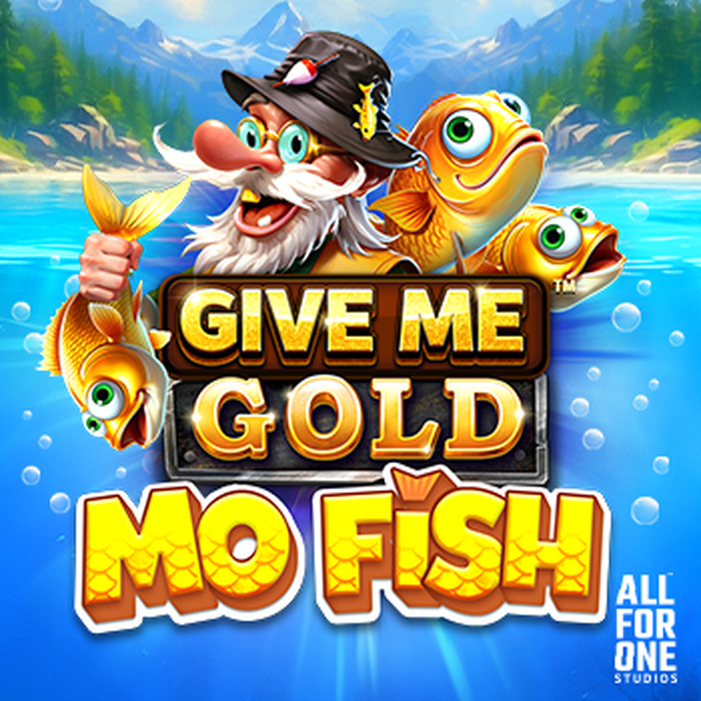 Give Me Gold: Mo Fish slot by All For One Studios