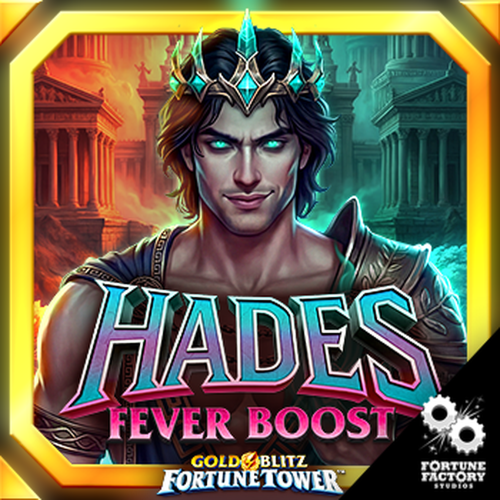 Hades Fever Boost Gold Blitz Fortune Tower slot by Fortune Factory Studios