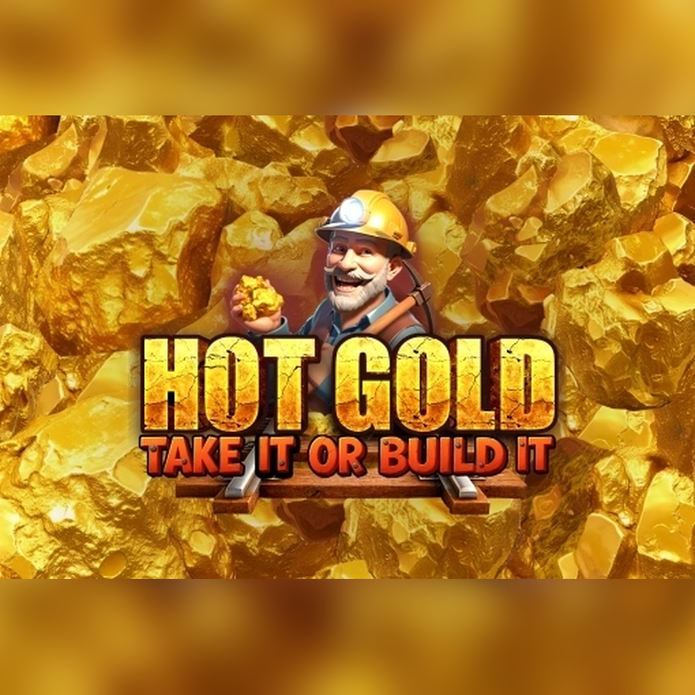 Hot Gold Take It or Build It slot by Spinberry
