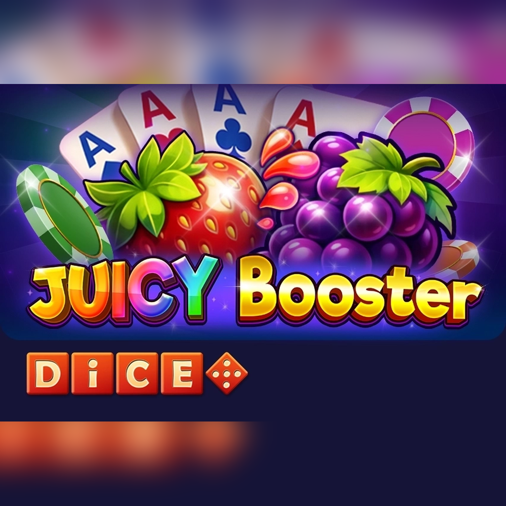 Play Juicy Booster Dice Slot Game