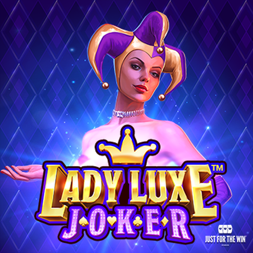 Lady Luxe Joker slot by Just For The Win Studios