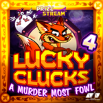 Play Lucky Clucks 4: A Murder Most Fowl Slot Game