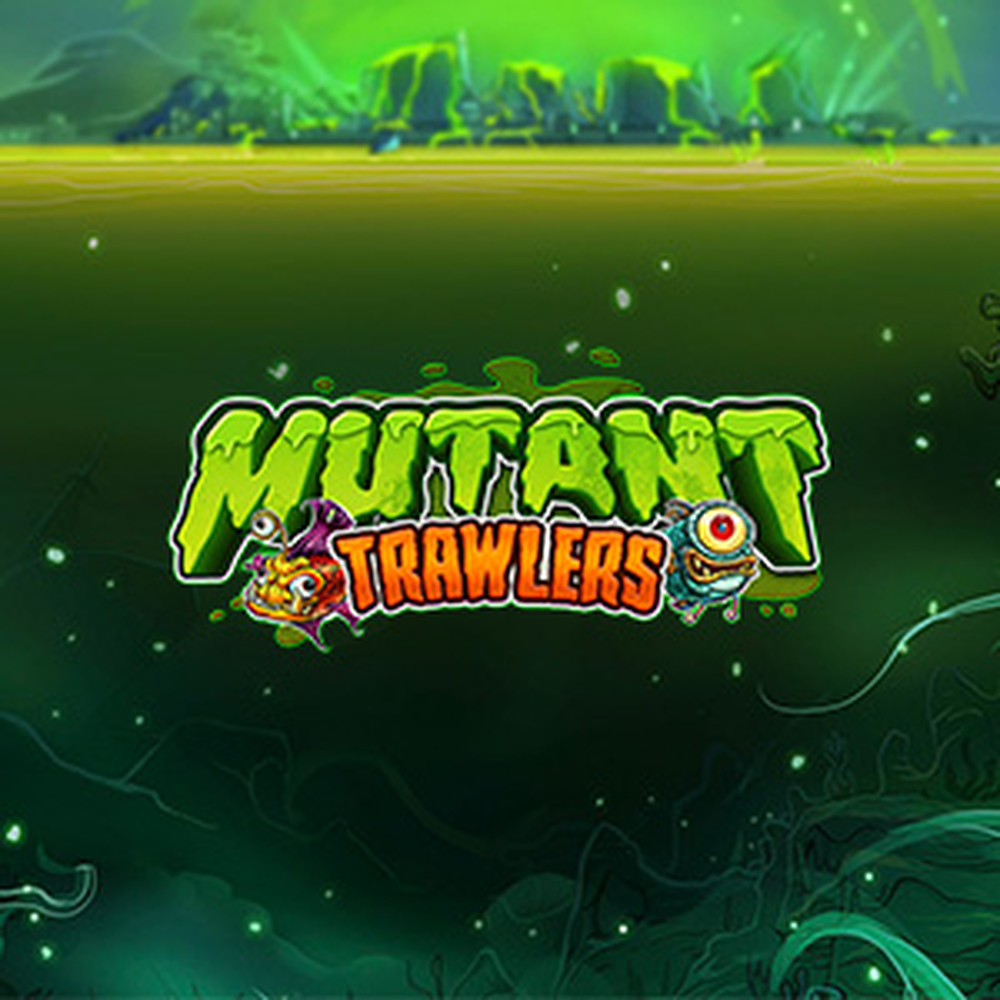 Play Mutant Trawlers Slot Game
