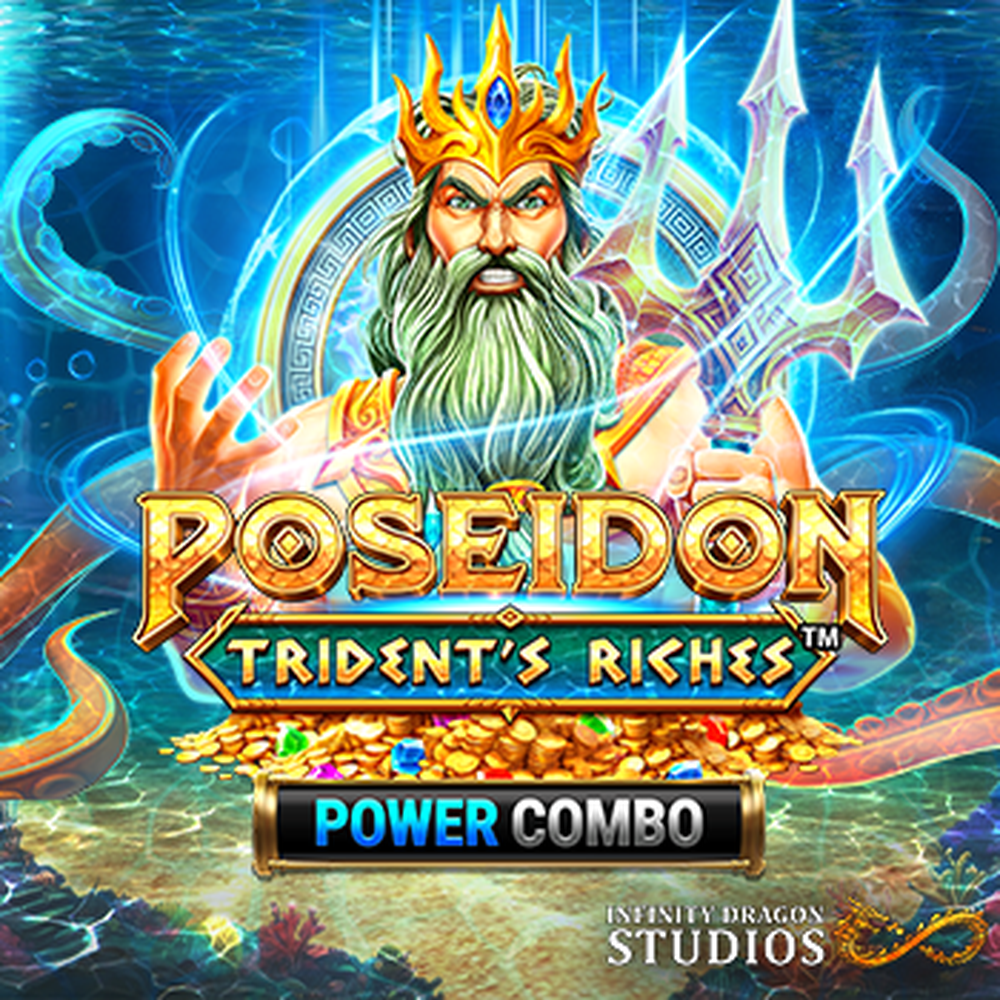 Poseidon: Trident's Riches Power Combo slot by Infinity Dragon Studios