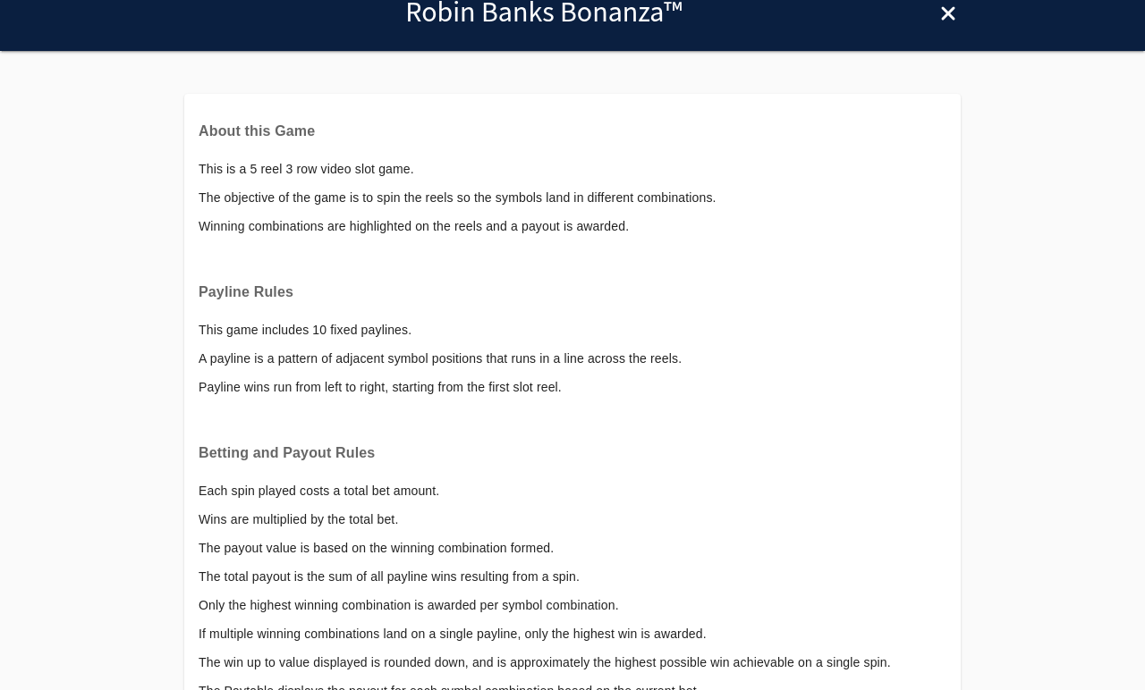 Robin Banks Bonanza information screen