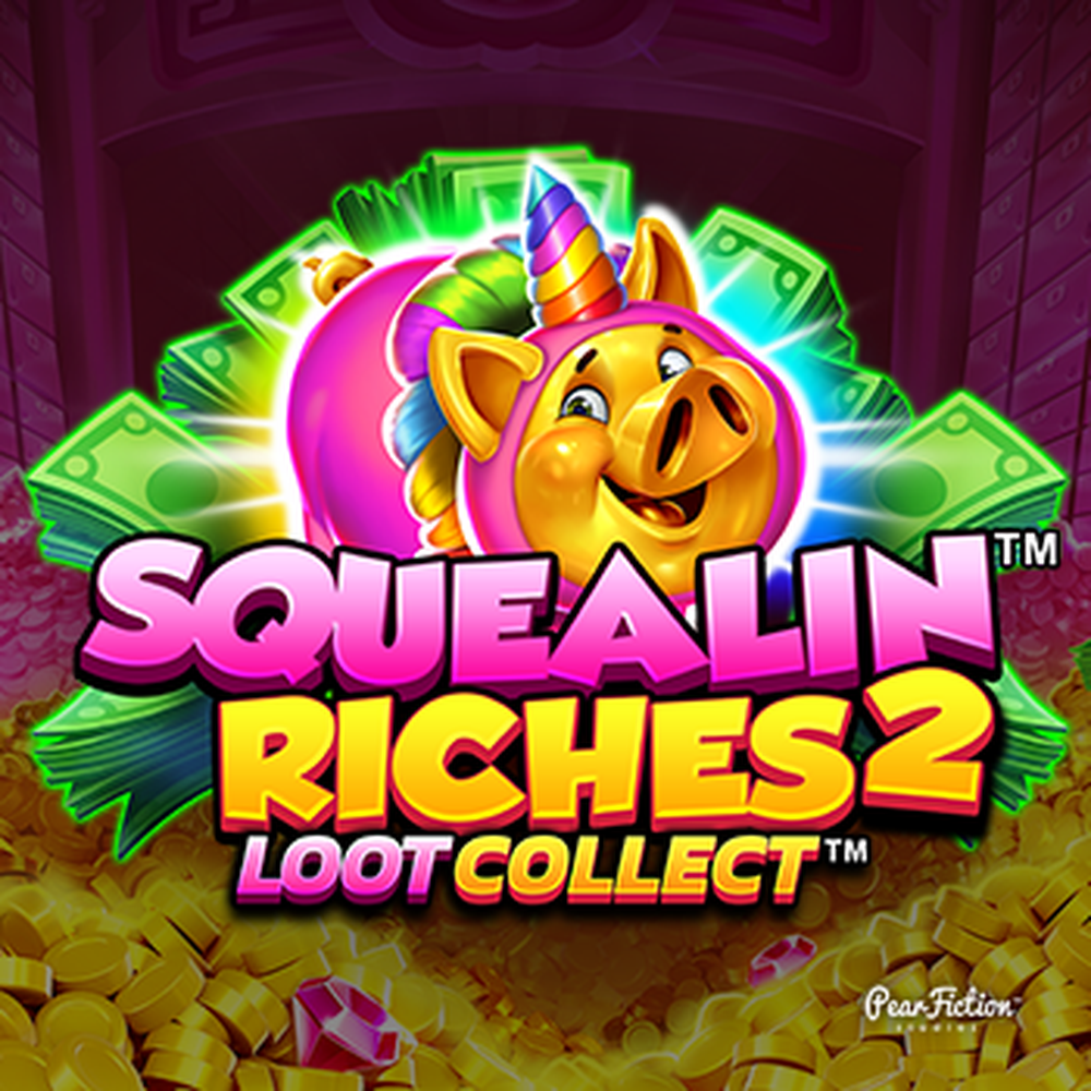 Play Squealin Riches 2 Slot Game