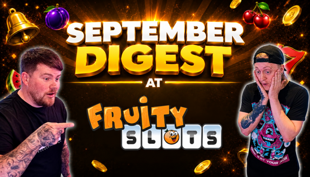 Streaming Digest September 2026: What’s Happening at Fruity Slots?