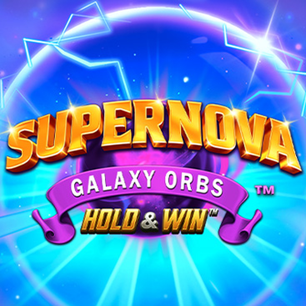 Play Supernova Galaxy Orbs Hold & Win Slot Game