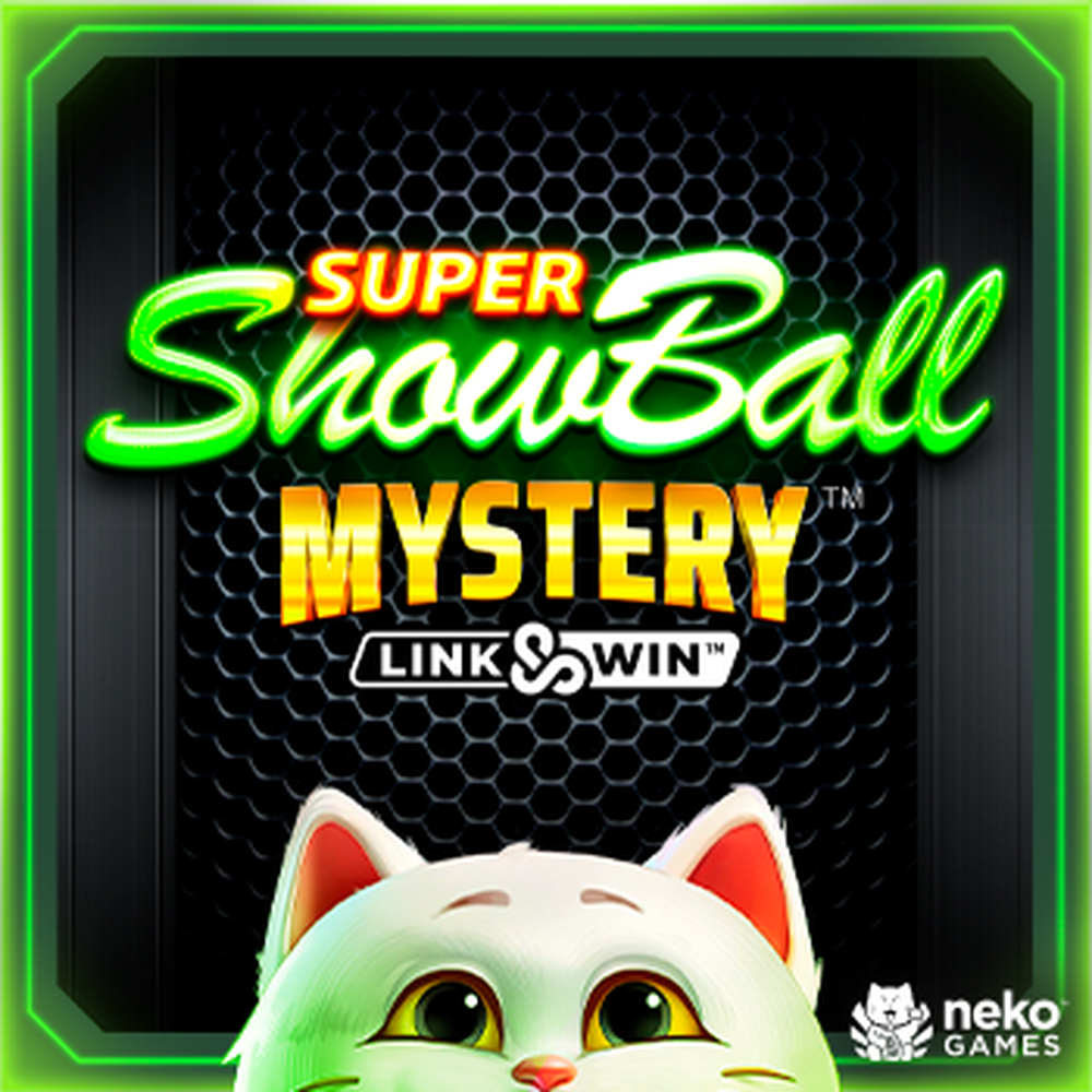 Super Showball Mystery Link&Win slot by Neko Games