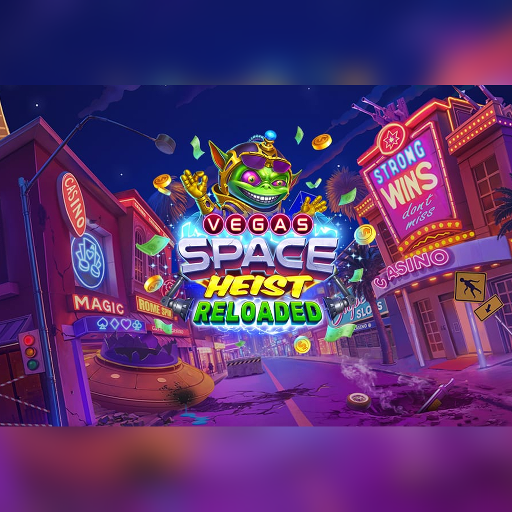 Play Vegas Space Heist Reloaded Slot Game