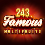 Play 243 Famous Multifruits Slot Game