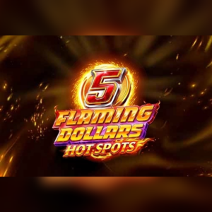 5 Flaming Dollars Hot Spots slot by 4ThePlayer