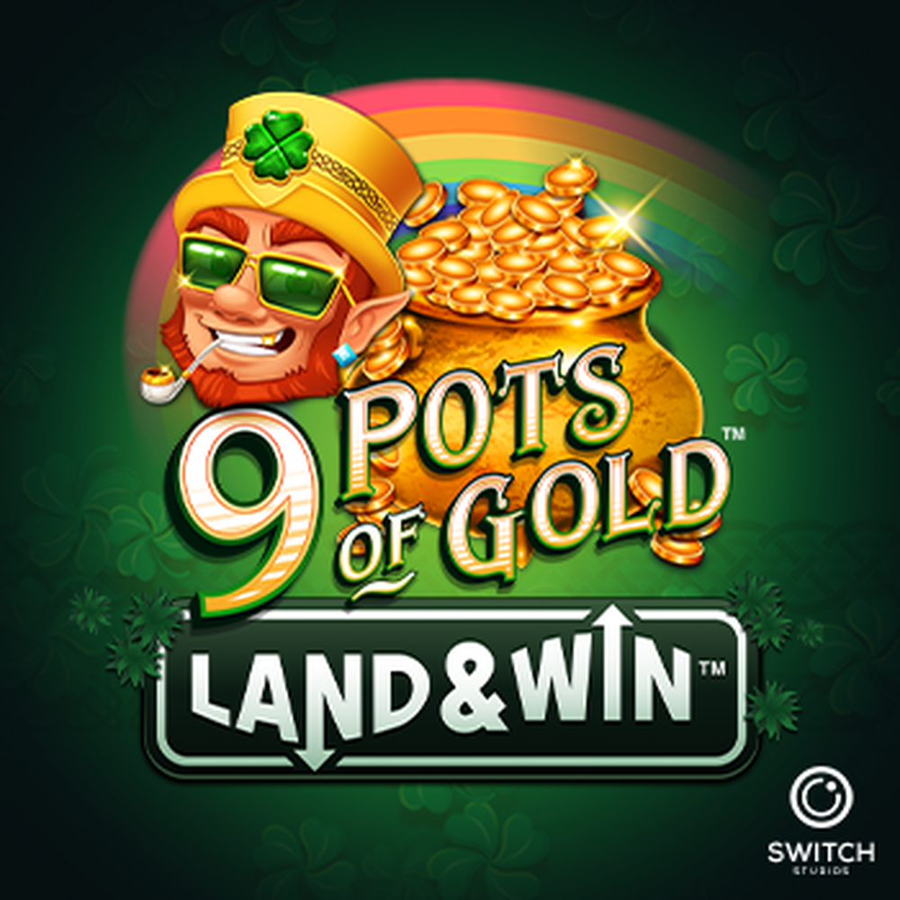 Play 9 Pots of Gold Land & Win Slot Game