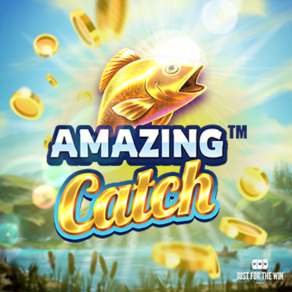 Amazing Catch slot by Just For The Win Studios
