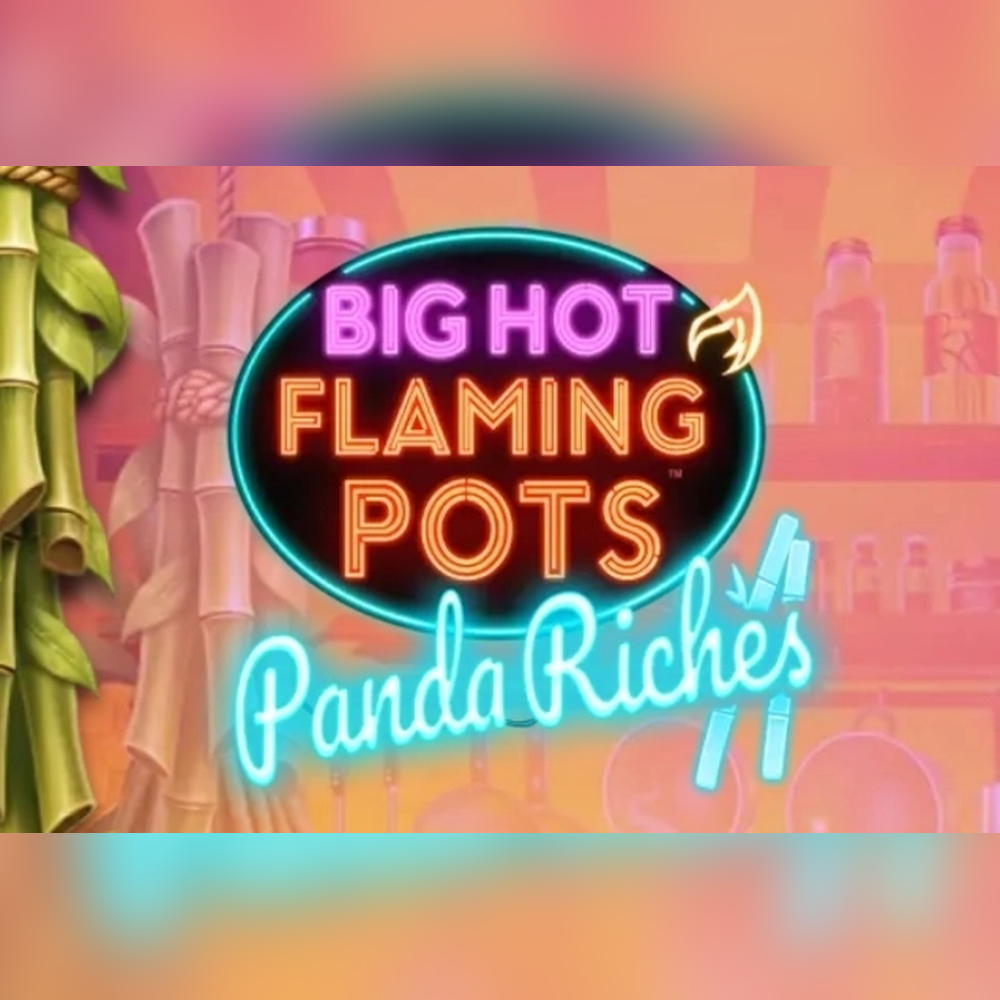 Play Big Hot Flaming Pots Panda Riches Slot Game
