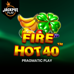 Fire Hot 40 Jackpot Play slot by Pragmatic Play