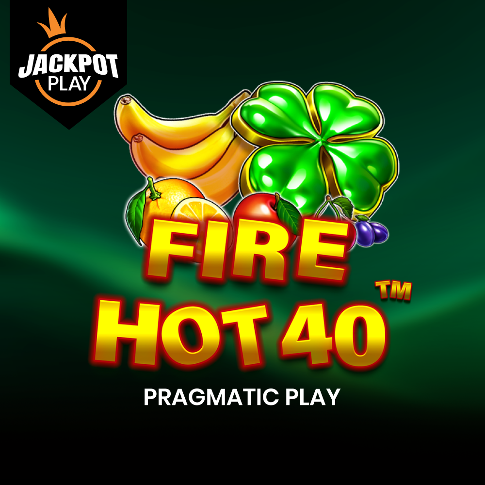 Play Fire Hot 40 Jackpot Play Slot Game