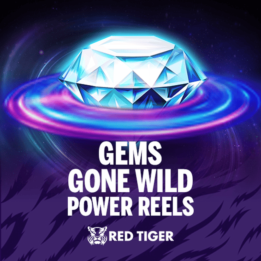 Gems Gone Wild Power Reels slot by Red Tiger Gaming