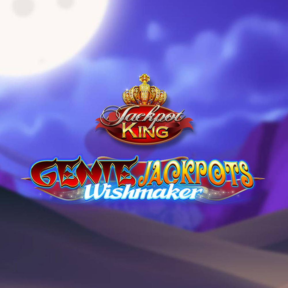 Genie Jackpots Wishmaker Jackpot King slot by Blueprint Gaming