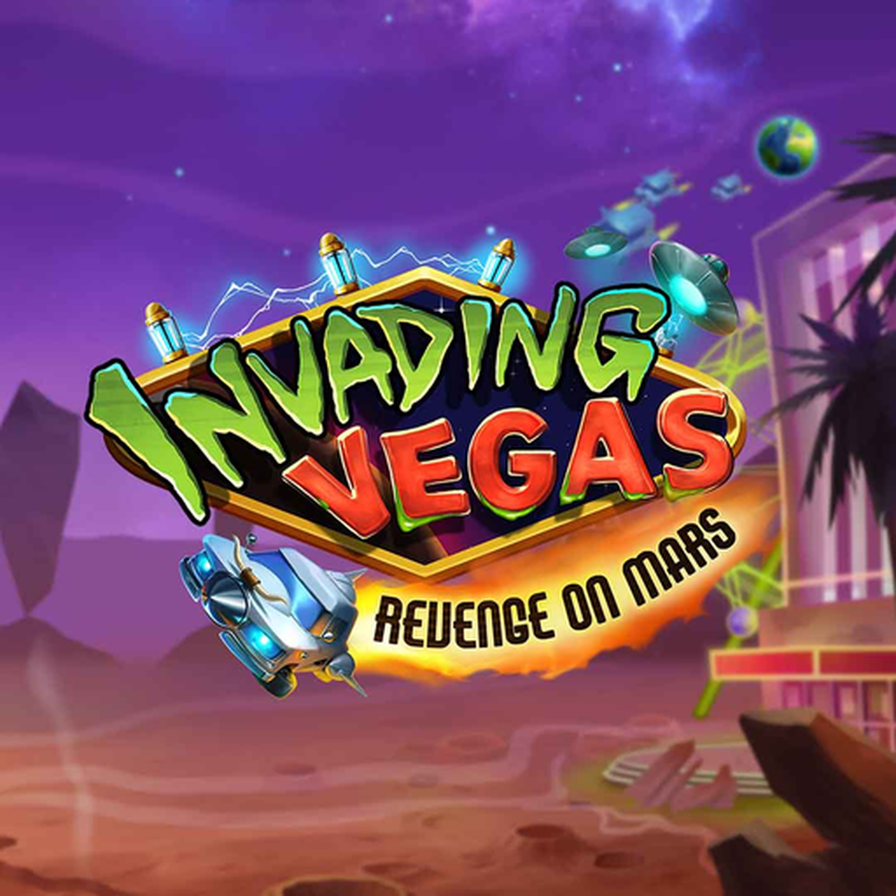 Invading Vegas Revenge on Mars slot by Play’n GO