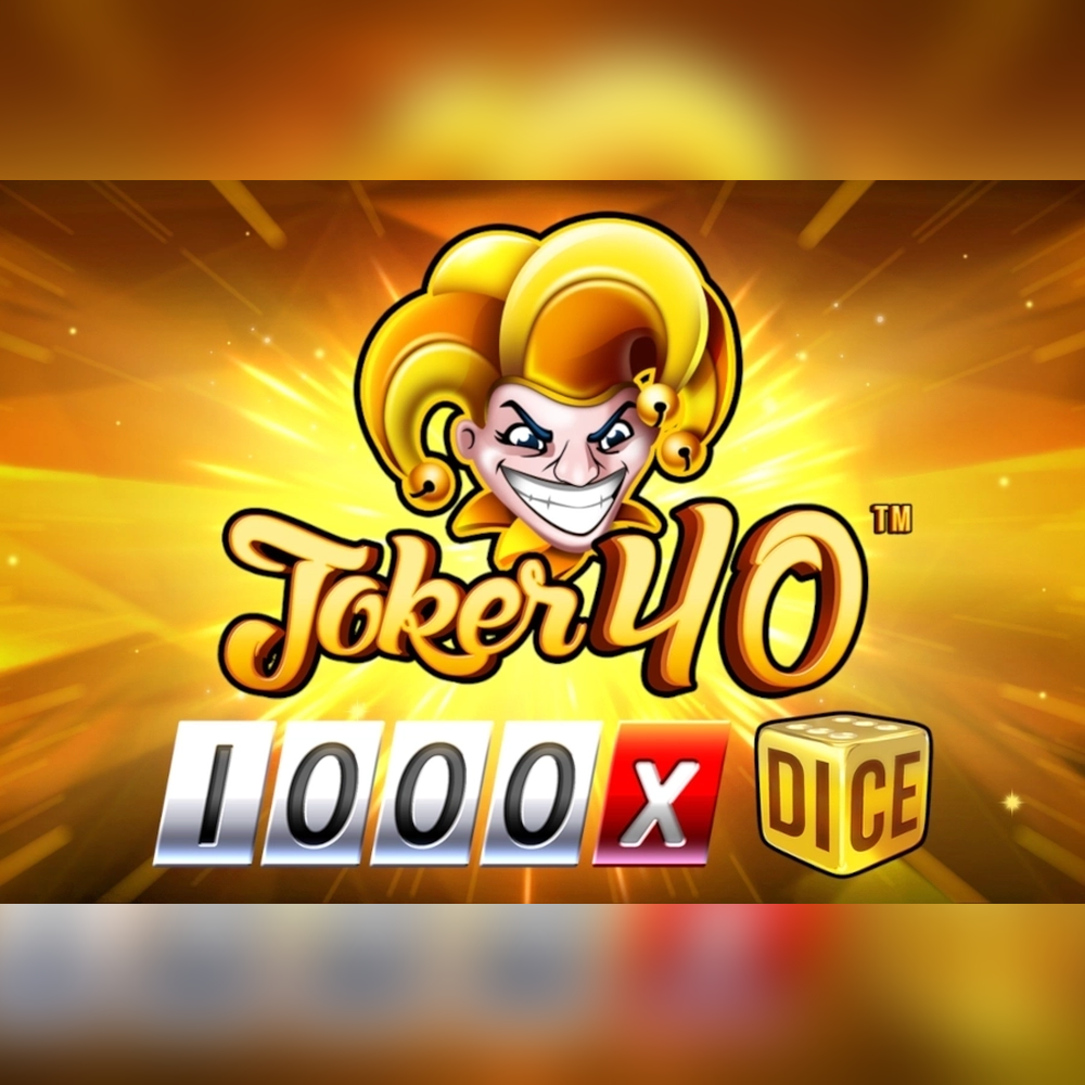Play Joker 40 1000 Dice Slot Game