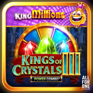Kings of Crystals III POWER COMBO: King Millions slot by All For One Studios