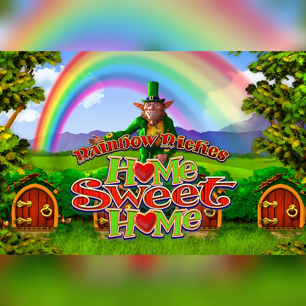 Rainbow Riches Home Sweet Home slot by L&W/Barcrest
