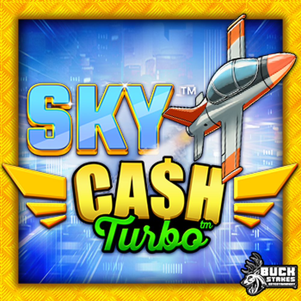 Sky Cash Turbo slot by Buck Stakes Entertainment